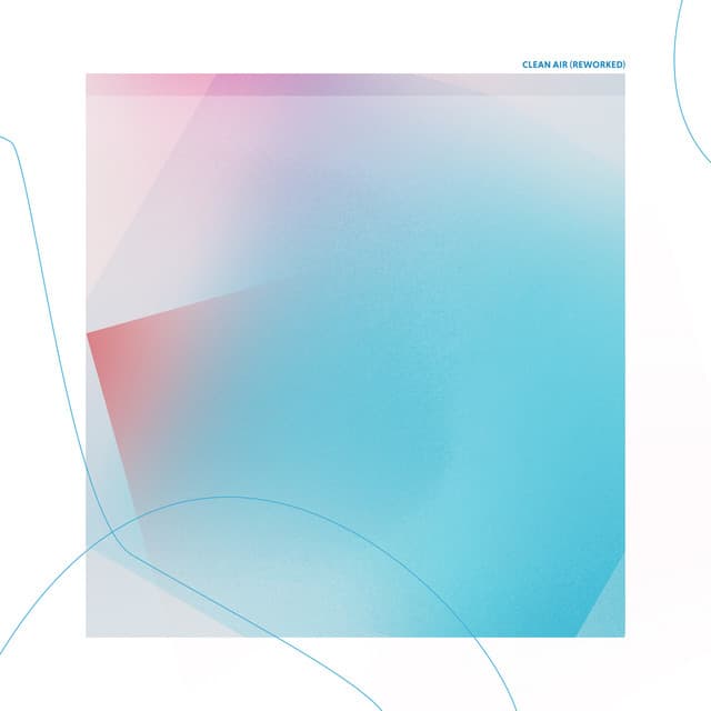 Clean Air (Reworked)