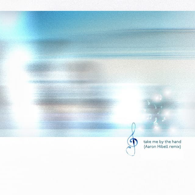 take me by the hand (Aaron Hibell remix)
