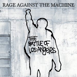 The Battle of Los Angeles by Rage Against the Machine