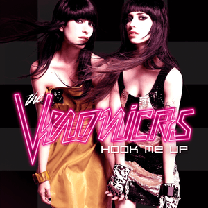 Hook Me Up by The Veronicas