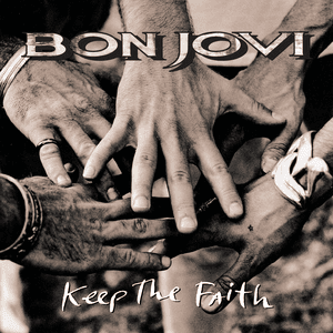 Keep The Faith by Bon Jovi