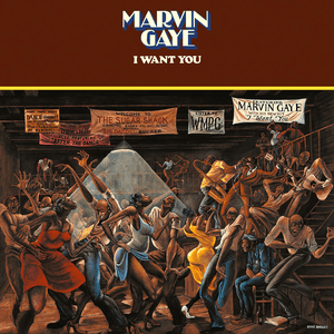 I Want You by Marvin Gaye