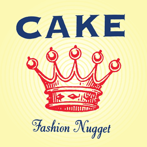 Fashion Nugget by Cake