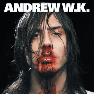 I Get Wet by Andrew W.K.