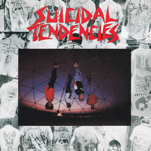Suicidal Tendencies by Suicidal Tendencies