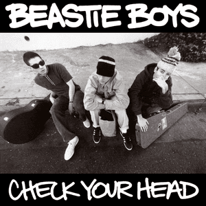 Check Your Head by Beastie Boys