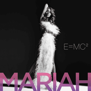 E=MC² by Mariah Carey
