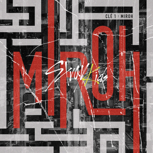 Clé 1 : MIROH by Stray Kids