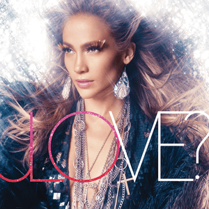 LOVE? by Jennifer Lopez