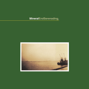 Endserenading by Mineral