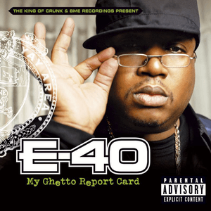 My Ghetto Report Card by E-40