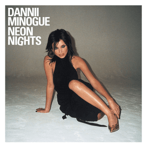 Neon Nights by Dannii Minogue