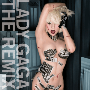 The Remix by Lady Gaga