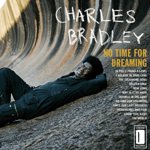 No Time for Dreaming by Charles Bradley