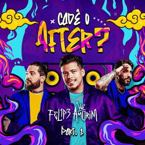 Cadê o After? Pt. 1 by Felipe Amorim