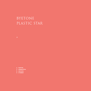 Plastic Star by Byetone